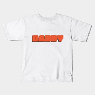 DADDY Kids T-Shirt